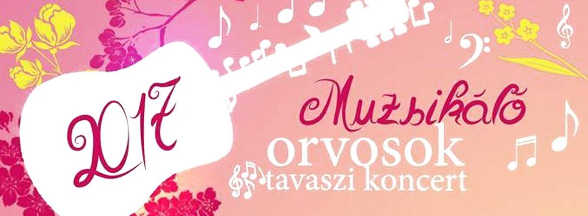 muzsikalo_orvosok_tavaszi_koncertje_2017_SZTE-FOK_kezdo