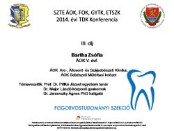 2014 évi TDK Fogorvostudományi Szekció III. díj 2014 évi TDK Fogorvostudományi Szekció III. díj