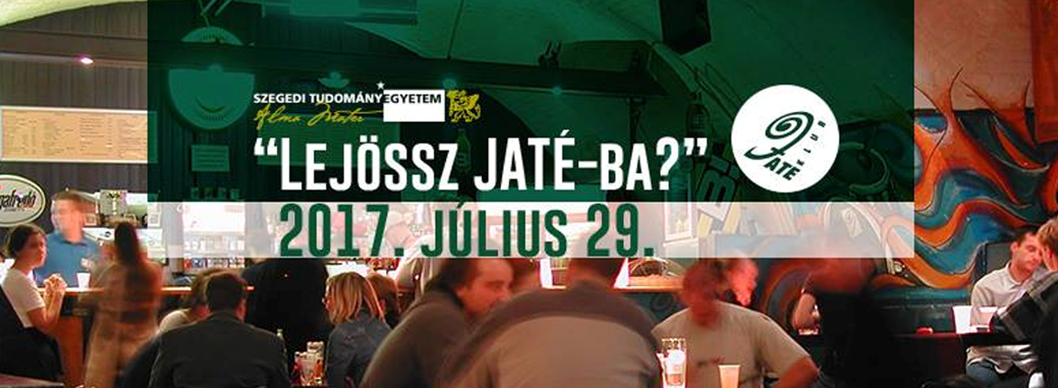 Lejossz_a_JATE-ba_20170729_SZTE-FOK_kezdo